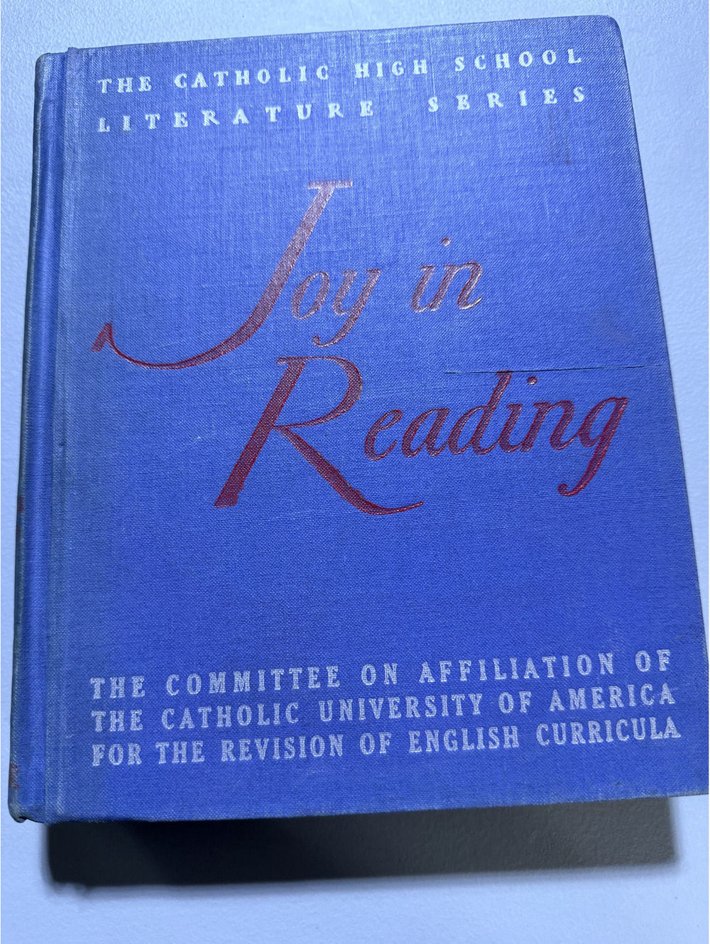 Joy in Reading Catholic High School Literature Series 1941 Sadlier Hardcover
